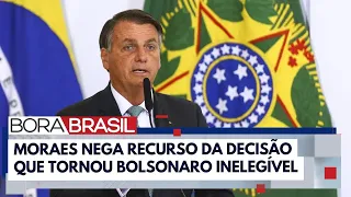 Moraes rejeita recurso de Jair Bolsonaro contra inelegibilidade