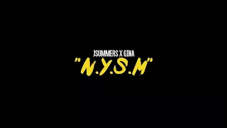 JSummers "NYSM" ft Gina (Official Video)