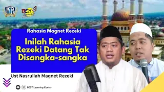 Rahasia Rezeki Datang Ajaib Tanpa Disangka-sangka | Ust Nasrullah Magnet Rezeki