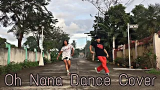 Oh Nana Dance Cover ft. Dannielle | MAG DANCER