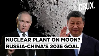 Russia Says Offering China "Nuclear Space Energy Expertise" For Groundbreaking Lunar Power Plant