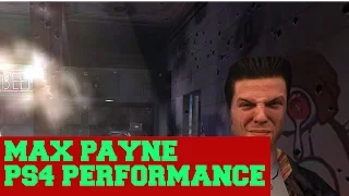 Max Payne - PS4 Performance Showcase - Gameplay 1080p 60fps