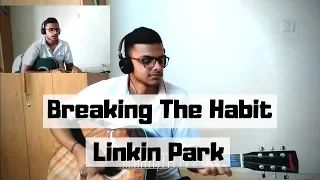 How to play 'Breaking the Habit' - Linkin Park (Acoustic guitar cover/ Tutorial)