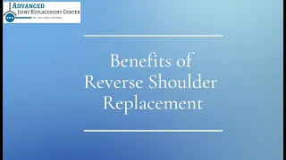 Benefits of Reverse Shoulder Replacement