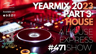 Best of 2023, House Progressive Yearmix - 3 - A House Express Show #471