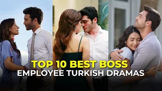 Top 10 best Boss Employee Turkish Drama | Best Romantic Turkish Drama