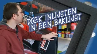 Doek inlijsten in een baklijst