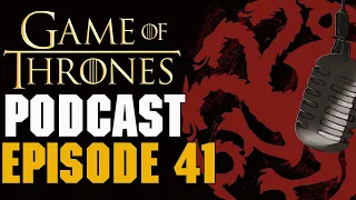 Game Of Thrones Podcast Episode 41 - House of the Dragon Episode 1