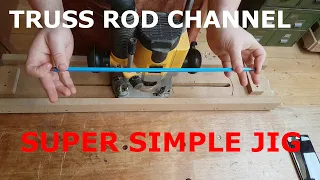 SUPER SIMPLE JIG To Route Truss Rod Channels/Slots