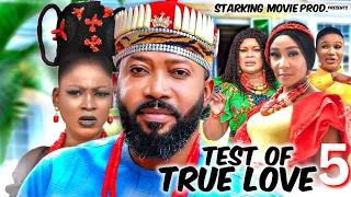 TEST OF TRUE LOVE 5 ➡ FREDERICK LEONARD, JENNIFER OBODO,  2023 Latest Nigerian Nollywood Movie