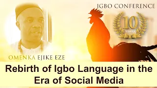The Rebirth of the Igbo Language in the Era of Social Media - Ejike Eze