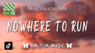 Stegosaurus Rex - Nowhere To Run (Lyrics) "You're gonna die, I'm gonna kill you"