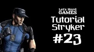 Mortal Kombat 9: Komplete Edition #23 Обучение Stryker [Tutorial][Fatality][PC]