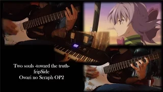 Owari no Seraph OP2 - Two souls -toward the truth- (Piano & Guitar Cover)