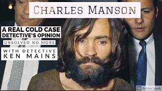 Charles Manson | A Real Cold Case Detective’s Review