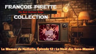 Collection Pirette - La Maman de Nathalie, Épisode 12 : Le Noël des Sans-Mazout