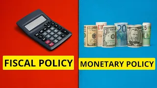 Fiscal Policy and Monetary Policy Explained