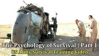US Army Survival Training Video: The Psychology of Survival | Part 1