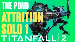 Titanfall 2: Attrition Solo 1:Drydock Kill Compilation