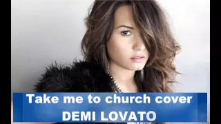 Take me to church - cover - Demi Lovato highest audio quality