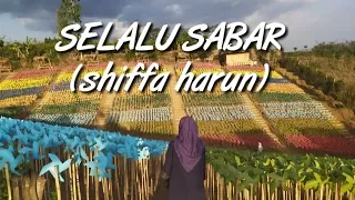 SELALU SABAR - SHIFFA HARUN (lirik lagu)