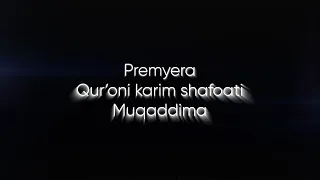 “QUR’ONI KARIM SHAFOATI” KITOBINING VIDEO VA AUDIO SHAKLI