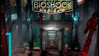 Bioshock Remastered- Прохождение - [Добро пожаловать в Восторг] - # 1