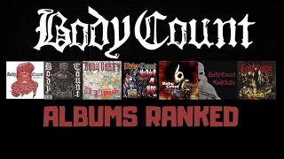 BODY COUNT | ALBUMS RANKED