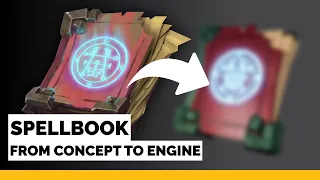Spellbook Timelapse  | From Concept to Engine | Maya, Zbrush, Substance Painter, Unreal Engine 4