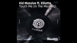 Kid Massive & Avicii - Touch Me (In The Morning) - Avicii's Massive Mix