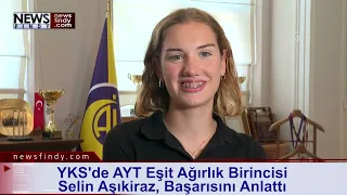 YKS'de AYT Eşit Ağırlık Birincisi Selin Aşıkiraz, Başarısını Anlattı