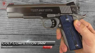 Colt Competition 9mm 1911 Tabletop Review and Field Strip.