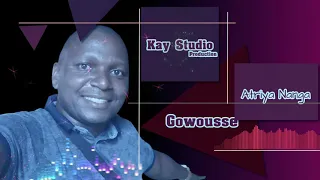 Gowousse et Kay - Atriya Nanga (Remix)