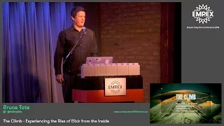 The Climb - Experiencing the Rise of Elixir from the Inside // Bruce Tate