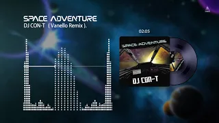 DJ CON T Space Adventure  Vanello Remix  Video Mix by Patrick Dj´s   Technology