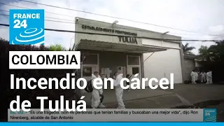 En una cárcel de Tuluá, Colombia, un intento de motín terminó en incendio • FRANCE 24 Español