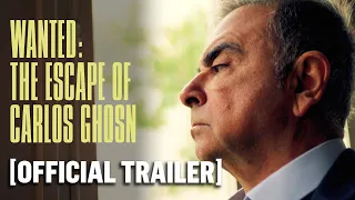 Apple TV+'s Wanted: The Escape of Carlos Ghosn - Official Trailer