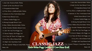 CLASSIC JAZZ - Katie Melua,Peggy Lee,Sheryl Crow,Diana Krall Greatest Hits Full Album 2022