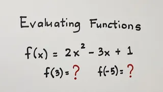 How to Evaluate Functions? Evaluating Function - General Mathematics