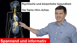 Die Darm-Hirn-Achse - psychische und körperliche Wohlbefinden aus dem Darm