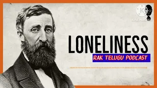 Benefits of LONELINESS || Henry David Thoreau Philosophy || Rak Telugu Podcast