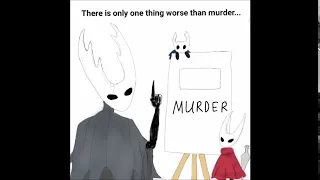 [Hollow Knight] There is only one thing worse than murder...