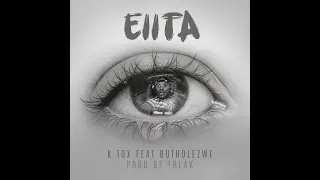 EIITA _ K.TOX feat BUTHOLEZWE(CAL_VIN TRIBUTE)