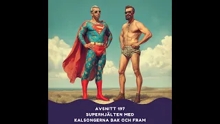 Superhjälten med kalsongerna bak och fram