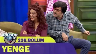 Yenge - Güldür Güldür Show 226.Bölüm