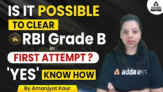 Is It Possible to Clear RBI Grade B in First Attempt ? RBI Grade B Preparation | By Amanjyot Kaur