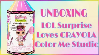 Unboxing LOL Surprise Loves CRAYOLA Color Me Studio + Review 🖍