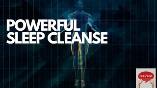 POWERFUL SLEEP CLEANSE a guided sleep meditation healing peaceful and cleansing