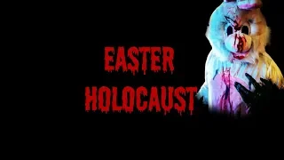 "Easter Holocaust" teaser trailer