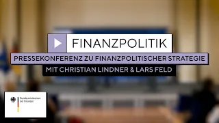 Finanzpolitische Strategie - Pressekonferenz mit Christian Lindner und Prof. Lars Feld